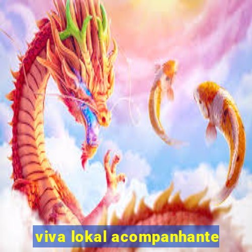 viva lokal acompanhante